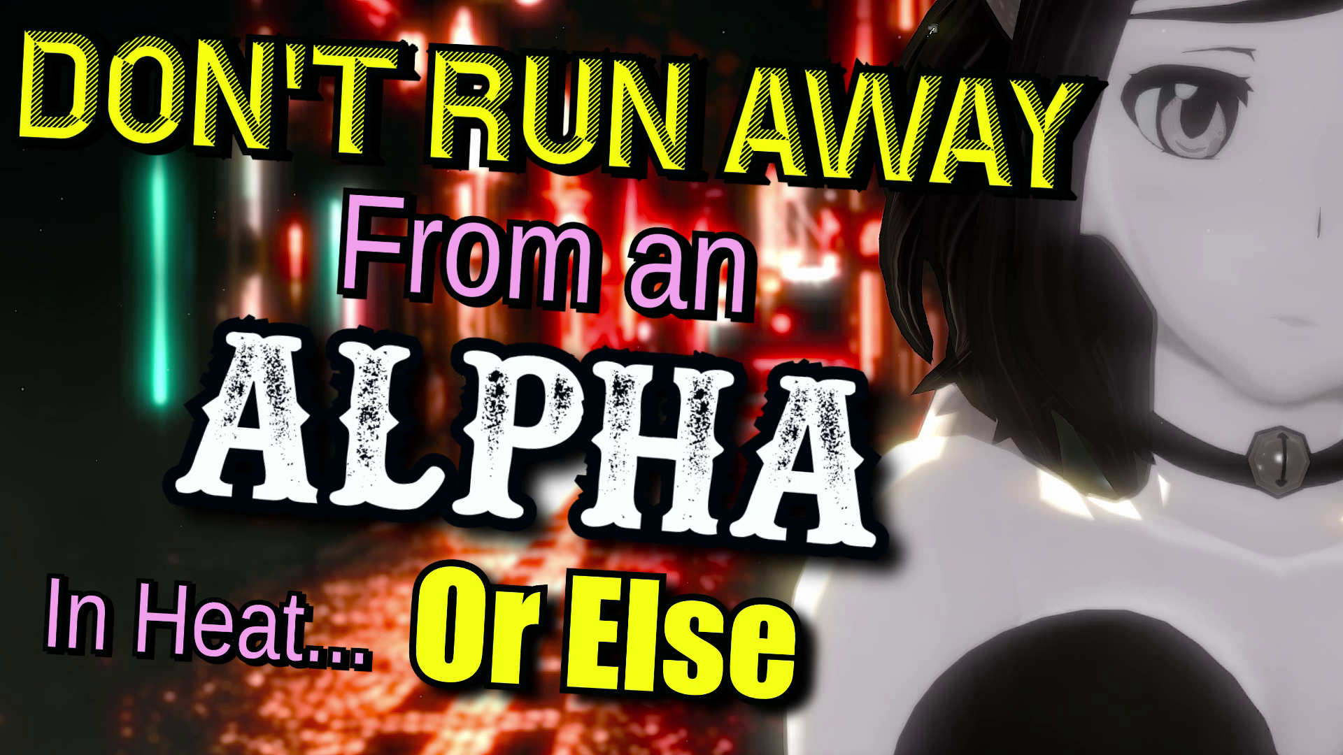 Don't Run Away From An Alpha In Heat... Or Else