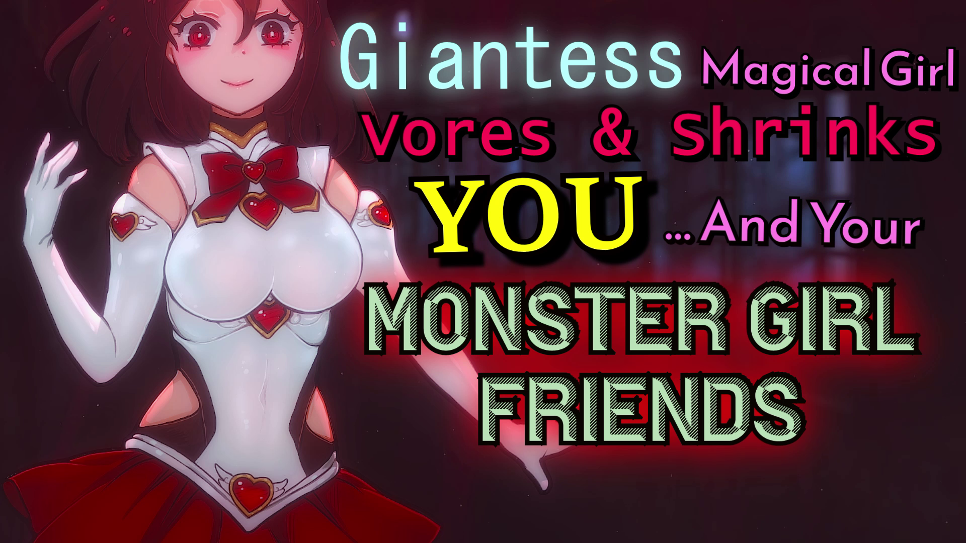 Title Card For Ana Valens' Vore Day special, Giantess Magical Girl Vores & Shrinks You... And Your Monster Girl Friends